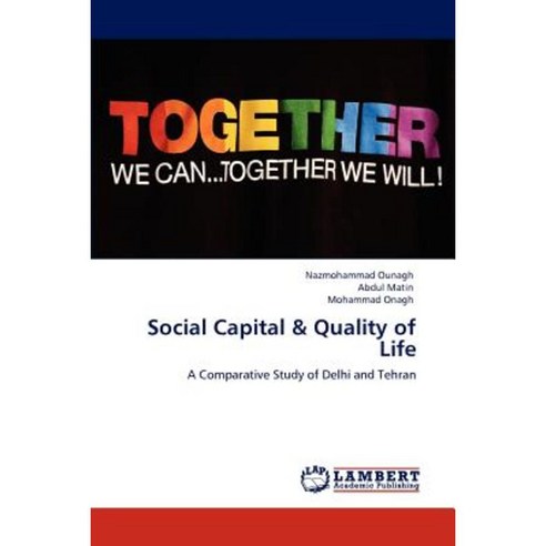 Social Capital & Quality of Life Paperback, LAP Lambert Academic Publishing