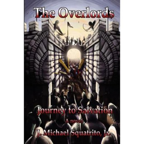 Journey to Salvation: The Overlords Paperback, Createspace