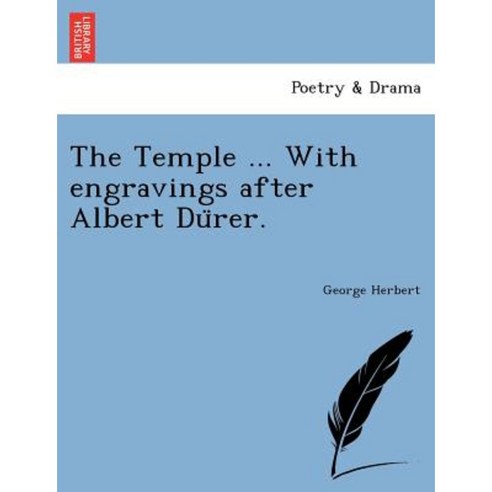 The Temple ... with Engravings After Albert Du Rer. Paperback, British Library, Historical Print Editions