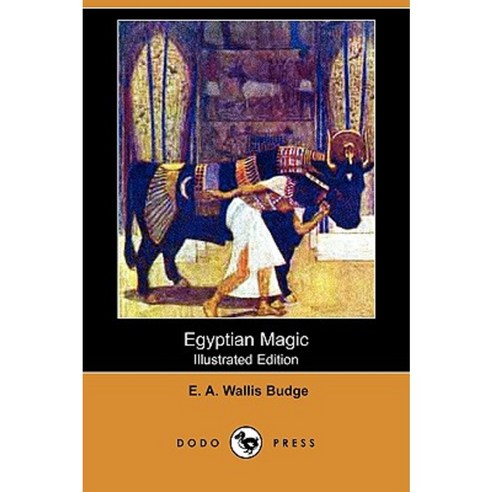 Egyptian Magic (Illustrated Edition) (Dodo Press) Paperback, Dodo Press