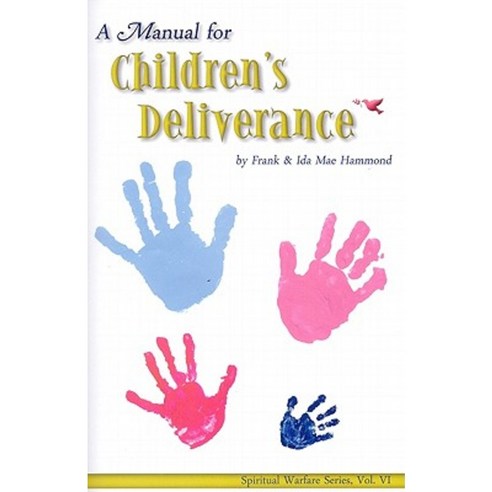 Manual for Childrens Deliverance Paperback, Impact Christian Books