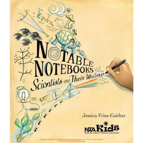Notable Notebooks: Scientists and Their Writings Hardcover, National Science Teachers Association