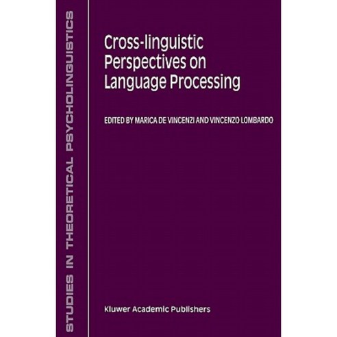 Cross-Linguistic Perspectives on Language Processing Paperback, Springer