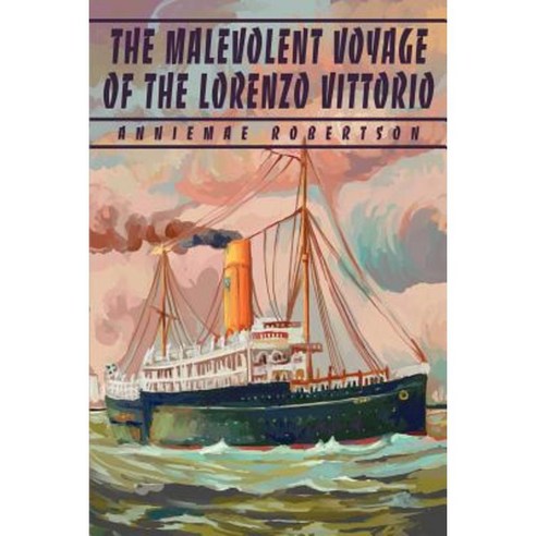 The Malevolent Voyage of the Lorenzo Vittorio Paperback, iUniverse
