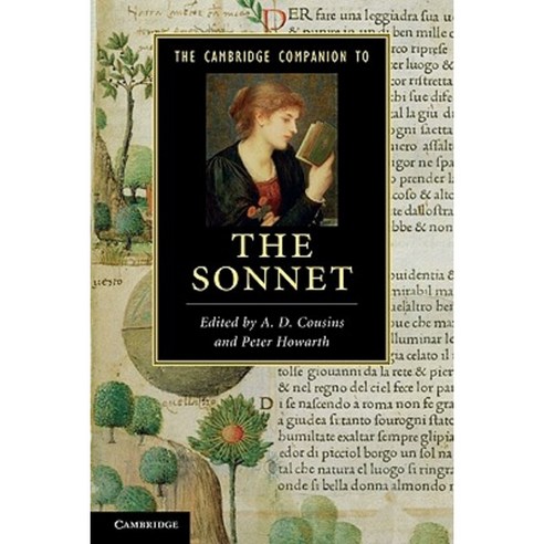 The Cambridge Companion to the Sonnet. Edited by A.D. Cousins and Peter Howarth Paperback, Cambridge University Press