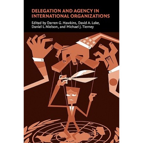 Delegation and Agency in International Organizations Paperback, Cambridge University Press