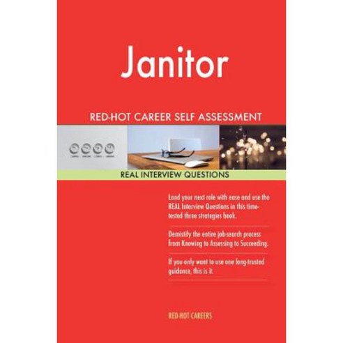 Janitor Red-Hot Career Self Assessment Guide; 1184 Real Interview ...