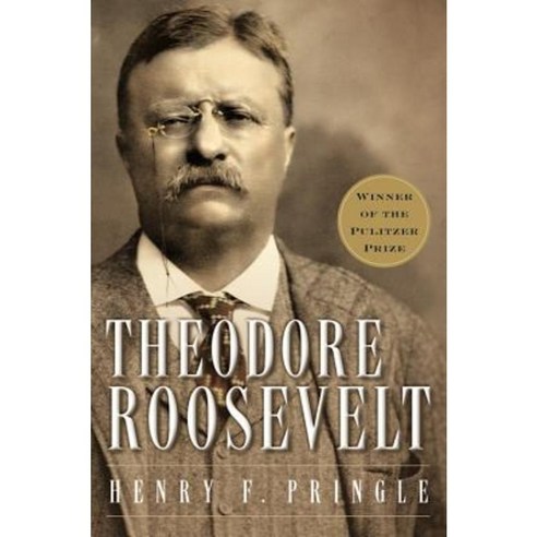 Theodore Roosevelt (Re-Issue) P Paperback, Mariner Books