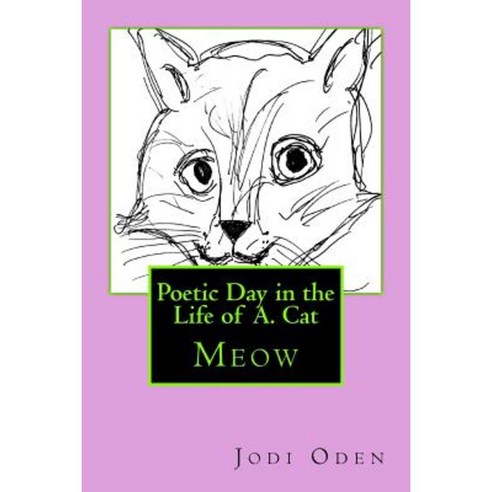 Poetic Day in the Life of A. Cat Paperback, McJamnes Press