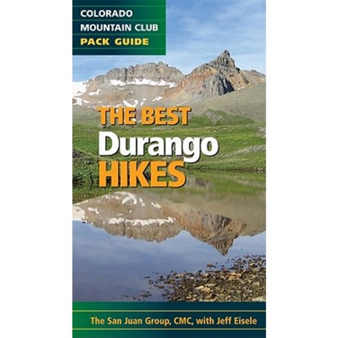 The Best Durango Hikes Paperback, Colorado Mountain Club Press
