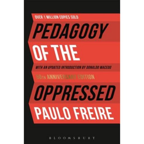 Pedagogy of the Oppressed: 50th Anniversary Edition Hardcover, Bloomsbury Academic