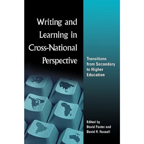 Writing and Learning in Cross-National Perspective: Transitions from Secondary to Higher Education Paperback, Routledge