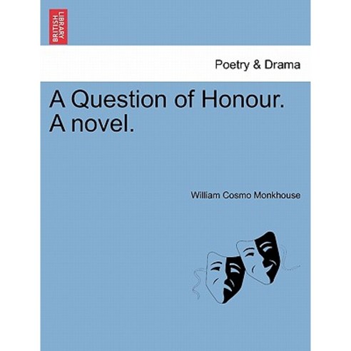 A Question of Honour. a Novel. Paperback, British Library, Historical Print Editions