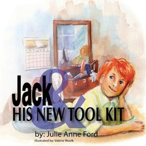 Jack & His New Tool Kit Paperback, Createspace Independent Publishing Platform