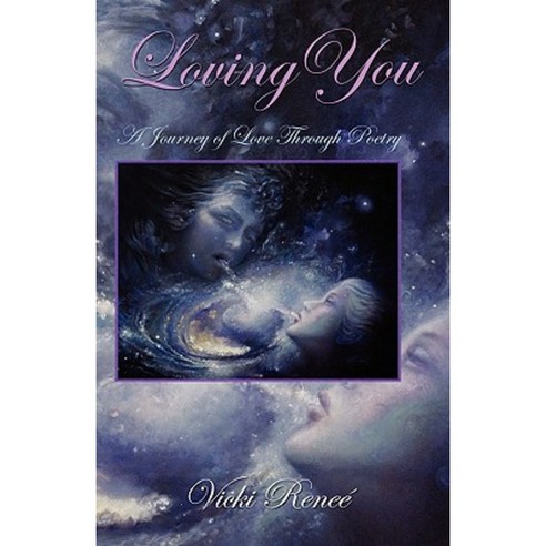 Loving You: A Journey of Love Through Poetry Paperback, Book Tree