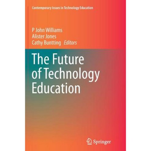 The Future of Technology Education Paperback, Springer