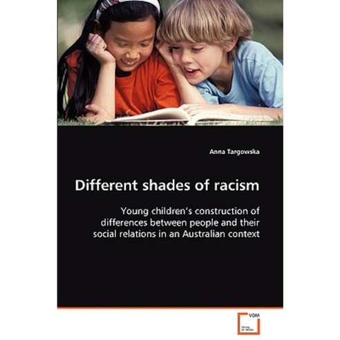 Different Shades of Racism Paperback, VDM Verlag