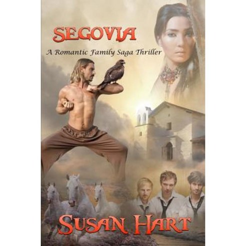 Segovia: A Romantic Family Saga Thriller Paperback, Lulu.com