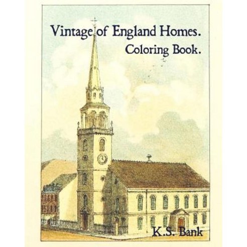 Vintage of England Homes. Coloring Book. Paperback, Createspace Independent Publishing Platform