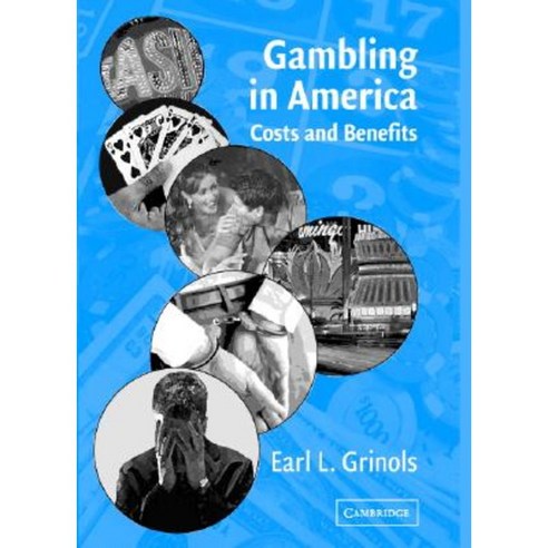Gambling in America: Costs and Benefits Hardcover, Cambridge University Press