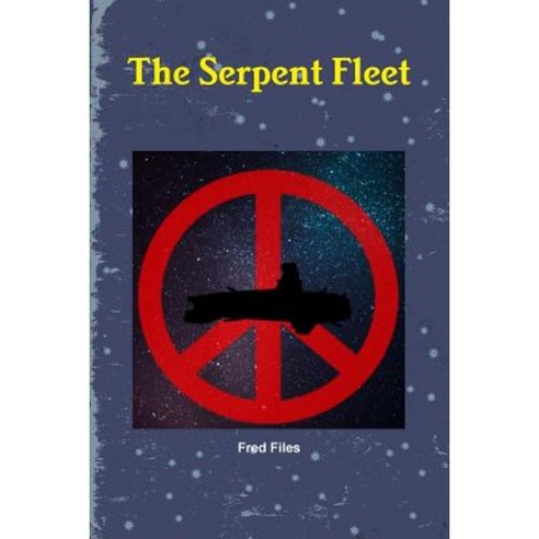 The Serpent Fleet Paperback, Lulu.com