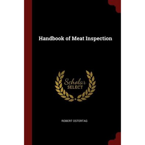 Handbook of Meat Inspection Paperback, Andesite Press