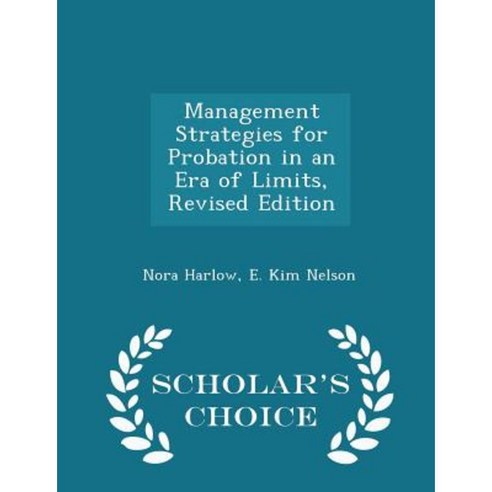 Management Strategies for Probation in an Era of Limits Revised Edition ...