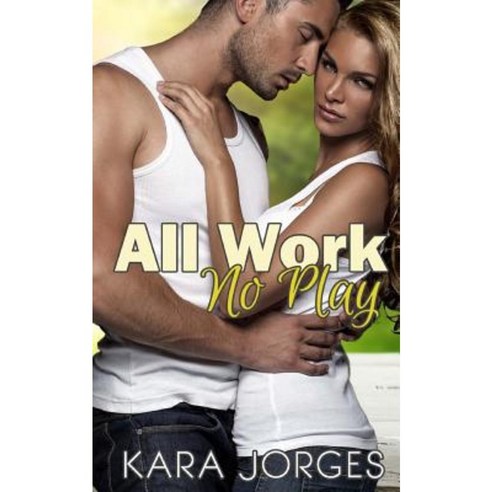 All Work No Play Paperback, Createspace Independent Publishing Platform