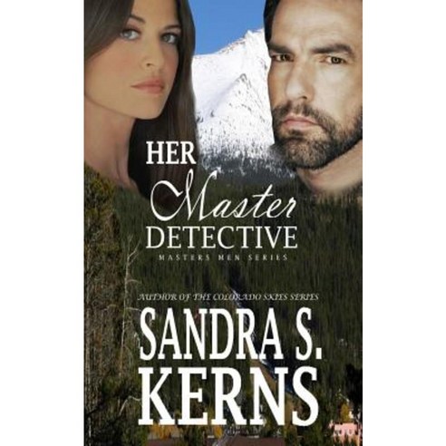Her Master Detective: The Masters Men Series Paperback, Createspace Independent Publishing Platform