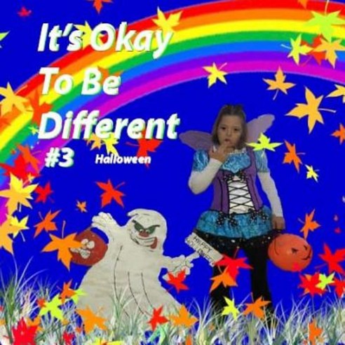 It''s Okay to Be Different #3 Paperback, Createspace Independent Publishing Platform