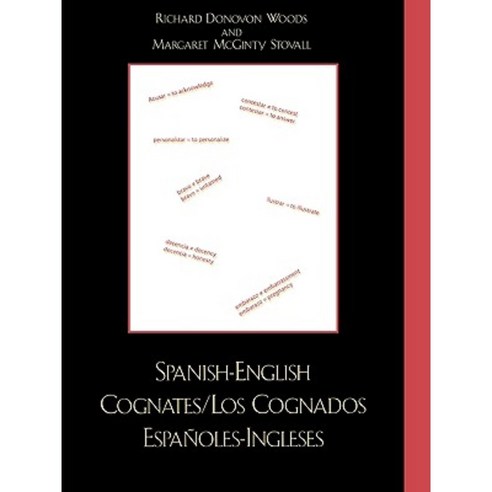 Spanish-English Cognates/Los Cognados Espanoles-Ingleses Paperback, University Press of America