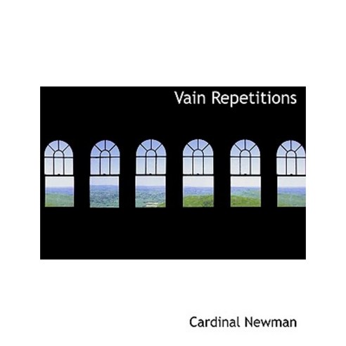 Vain Repetitions Paperback, BiblioLife