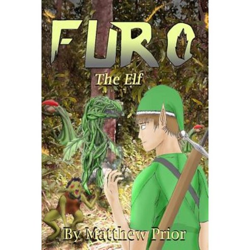 Furo the Elf Paperback, Createspace Independent Publishing Platform