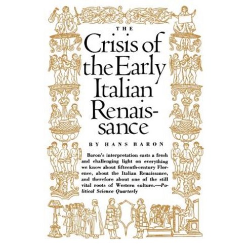 Crisis of the Early Italian Renaissance Paperback, Princeton University Press