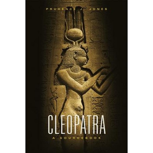Cleopatra: A Sourcebook Paperback, University of Oklahoma Press