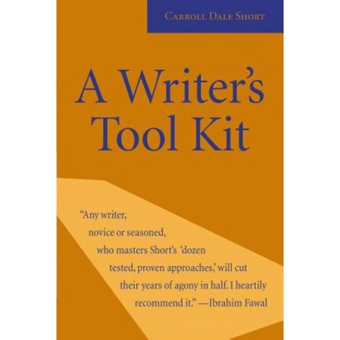 A Writer''s Tool Kit: 12 Proven Ways You Can Make Your Writing Stronger--Today! Paperback, Court Street Press
