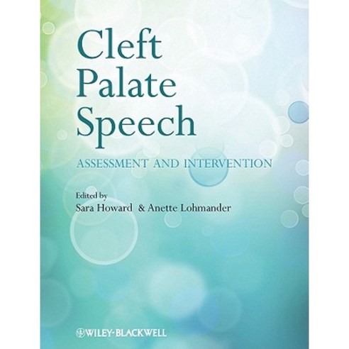 Cleft Palate Speech: Assessment and Intervention Paperback, Wiley-Blackwell