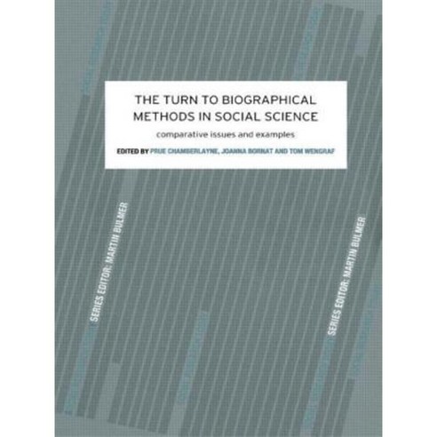 The Turn to Biographical Methods in Social Science: Comparative Issues and Examples Paperback, Routledge