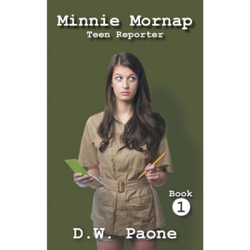 Minnie Mornap: Teen Reporter Paperback, Authorhouse