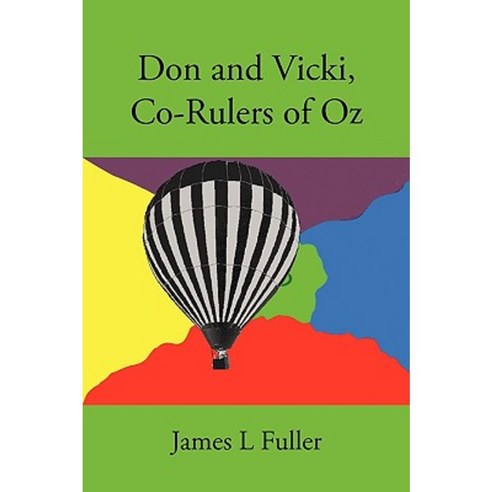 Don and Vicki Co-Rulers of Oz Paperback, iUniverse