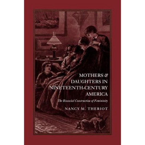 Mothers and Daughters in 19c..-Pa Paperback, University Press of Kentucky