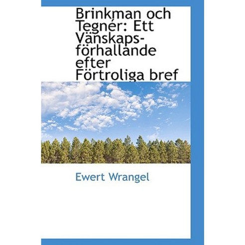 Brinkman Och Tegn R: Ett V Nskaps-F Rhallande Efter F Rtroliga Bref Paperback, BiblioLife