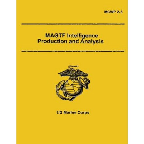 Magtf Intelligence Production And Analysis Paperback, Createspace ...