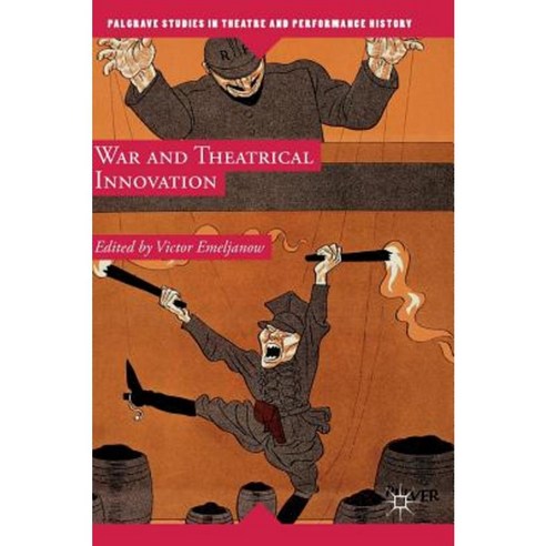 War and Theatrical Innovation Hardcover, Palgrave MacMillan