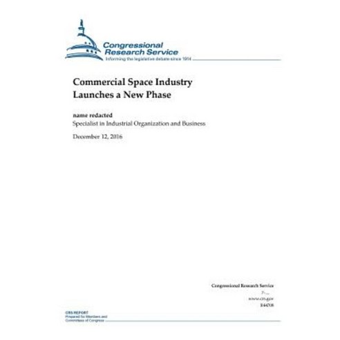 Commercial Space Industry Launches a New Phase Paperback, Createspace Independent Publishing Platform
