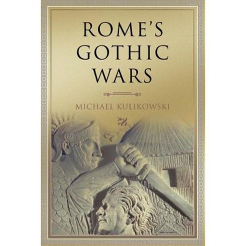 Rome''s Gothic Wars: From the Third Century to Alaric Paperback ...