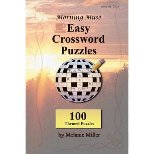 Morning Muse Easy Crossword Puzzles Paperback, Createspace Independent Publishing Platform