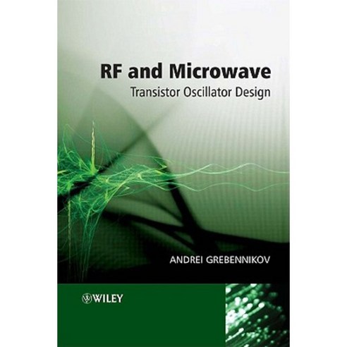 RF and Microwave Transistor Oscillator Design Hardcover, Wiley