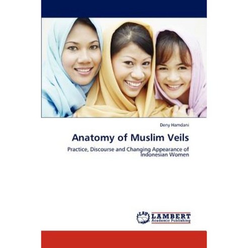 Anatomy of Muslim Veils Paperback, LAP Lambert Academic Publishing