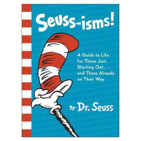 Seuss-isms!: A Guide to Life for Those Just Starting Out... or Those Already on Their Way Hardback, Random House Childrens Books